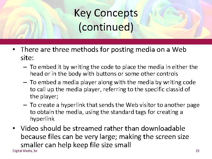 Key Concepts (continued) • There are three methods for posting media on a Web