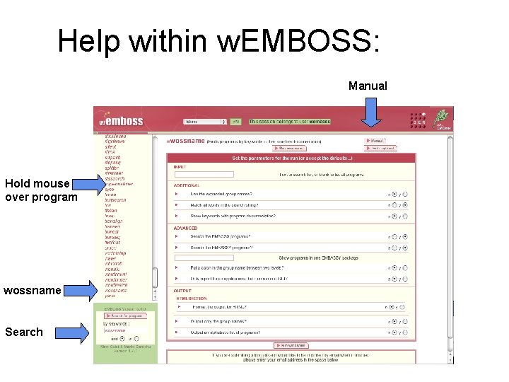 Help within w. EMBOSS: Manual Hold mouse over program wossname Search 