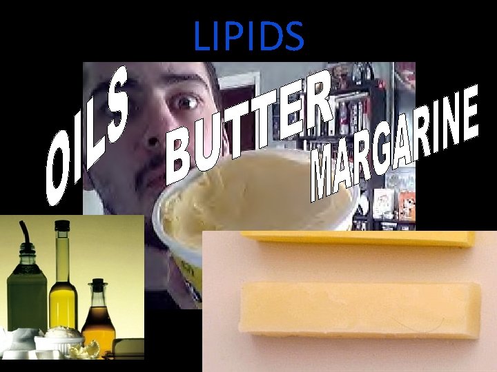 LIPIDS  LIPIDS