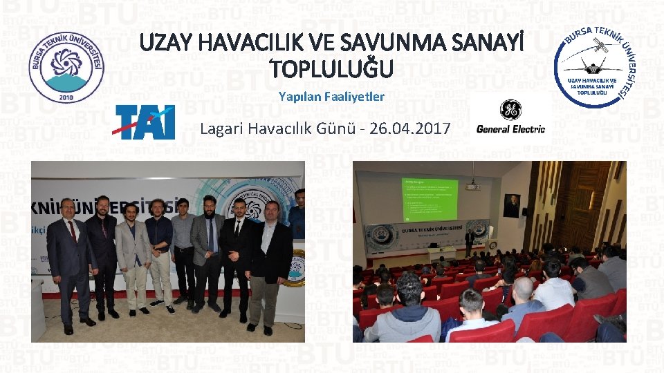 UZAY HAVACILIK VE SAVUNMA SANAYİ TOPLULUĞU Yapılan Faaliyetler Lagari Havacılık Günü - 26. 04.