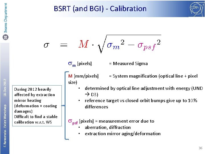 BSRT (and BGI) - Calibration F. Roncarolo - Evian Workshop 18 -Dec-2012 sm [pixels]