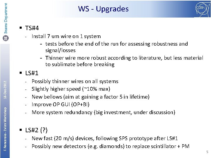 WS - Upgrades § TS#4 - Install 7 um wire on 1 system -