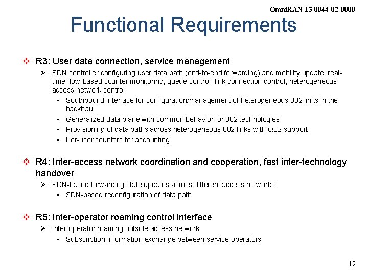 Omni. RAN-13 -0044 -02 -0000 Functional Requirements v R 3: User data connection, service