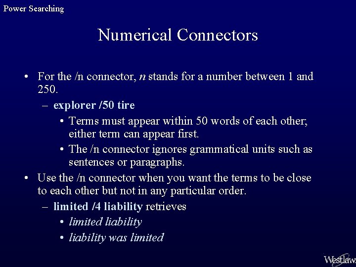 Power Searching Numerical Connectors • For the /n connector, n stands for a number