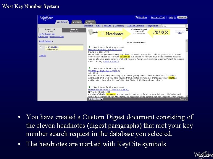 West Key Number System 11 Headnotes 17 k 7. 8(5) • You have created