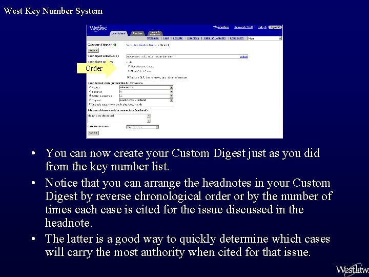 West Key Number System Order • You can now create your Custom Digest just