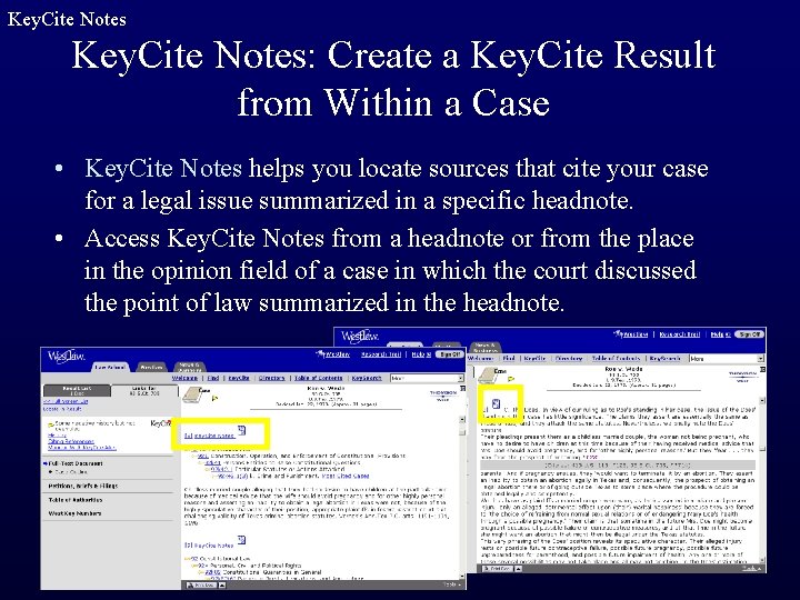 Key. Cite Notes: Create a Key. Cite Result from Within a Case • Key.