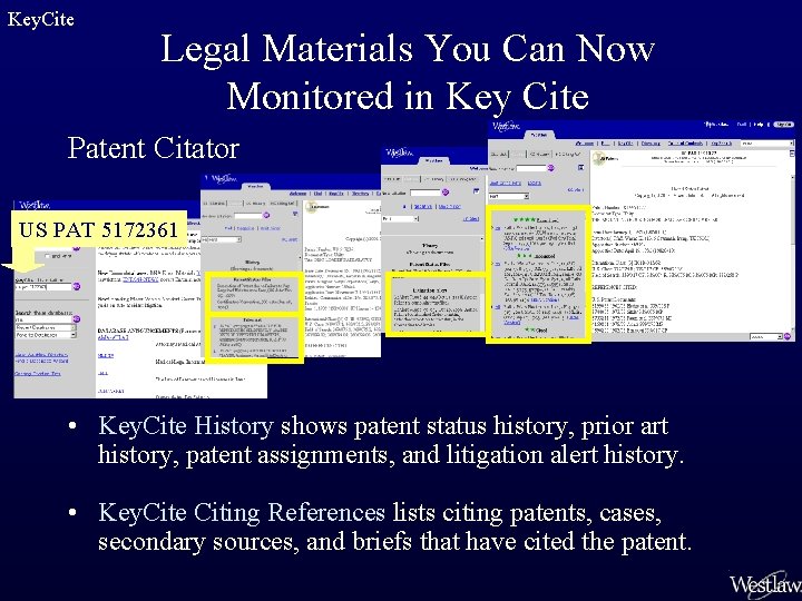 Key. Cite Legal Materials You Can Now Monitored in Key Cite Patent Citator US