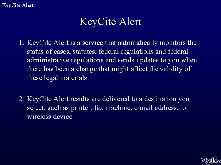 Key. Cite Alert 1. Key. Cite Alert is a service that automatically monitors the