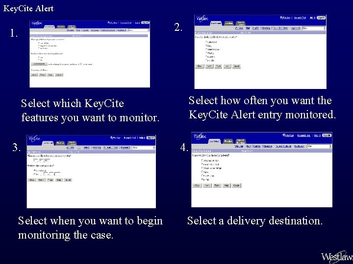 Key. Cite Alert 2. 1. Select how often you want the Key. Cite Alert