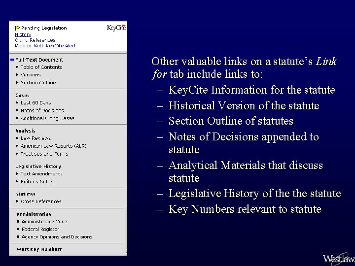 Other valuable links on a statute’s Link for tab include links to: – Key.