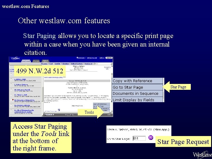 westlaw. com Features Other westlaw. com features Star Paging allows you to locate a