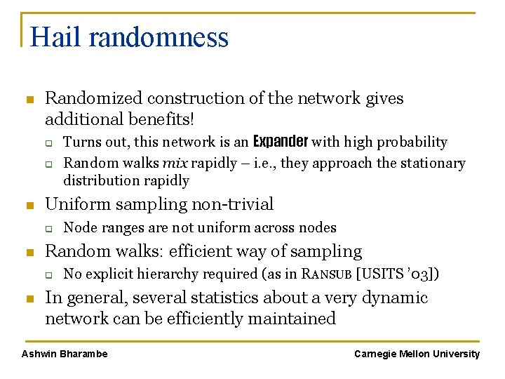 Hail randomness n Randomized construction of the network gives additional benefits! q q n