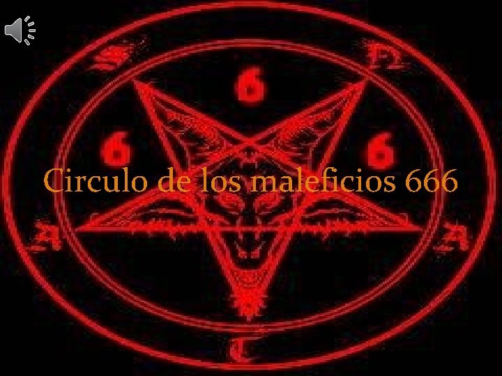 Circulo de los maleficios 666 