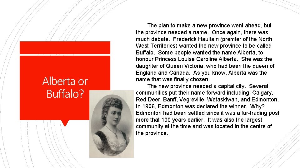 Alberta or Buffalo? The plan to make a new province went ahead, but the