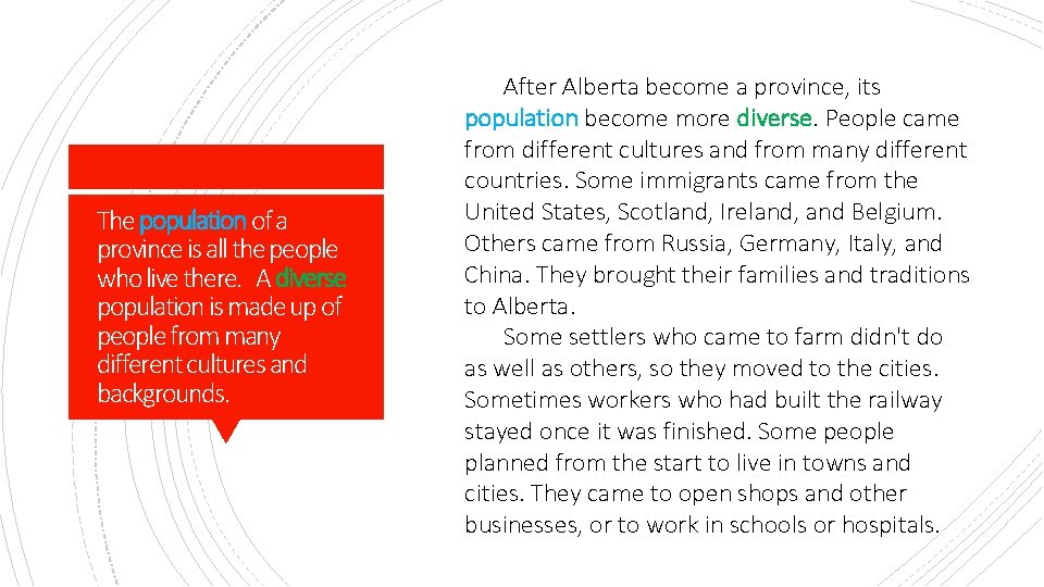 The population of a province is all the people who live there. A diverse