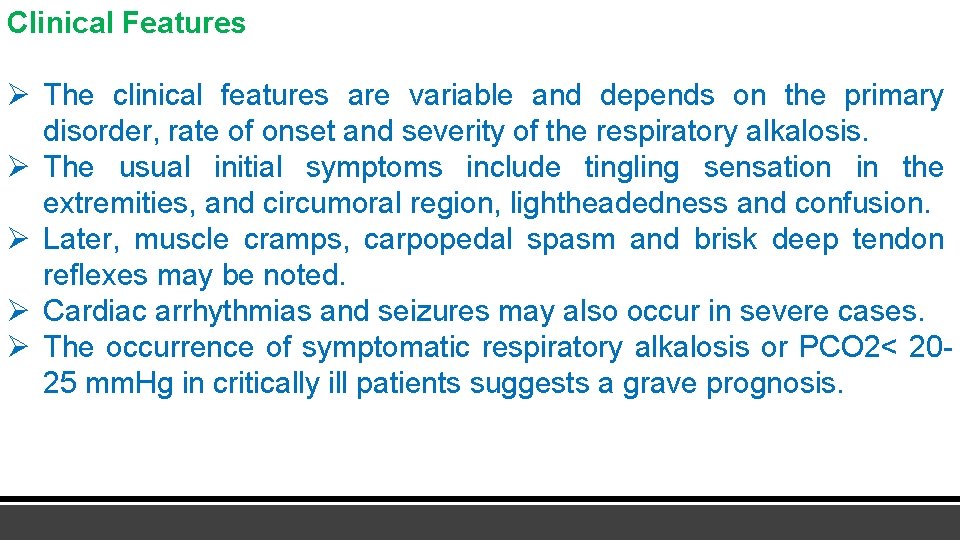 Clinical Features Ø The clinical features are variable and depends on the primary disorder,