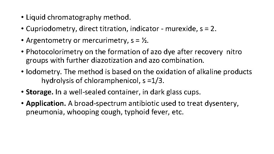  • Liquid chromatography method. • Cupriodometry, direct titration, indicator - murexide, s =
