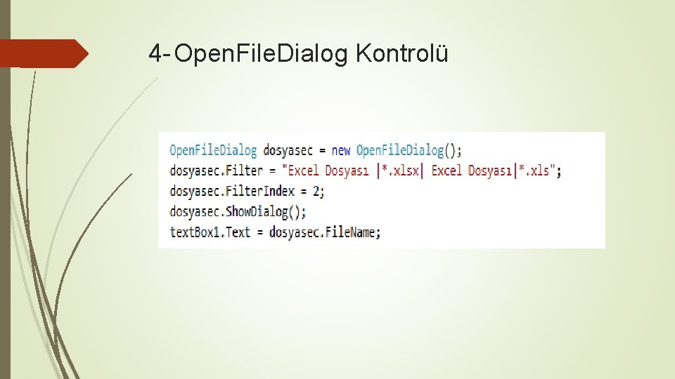 4 - Open. File. Dialog Kontrolü 