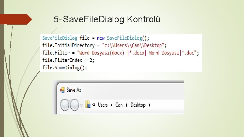 5 - Save. File. Dialog Kontrolü 