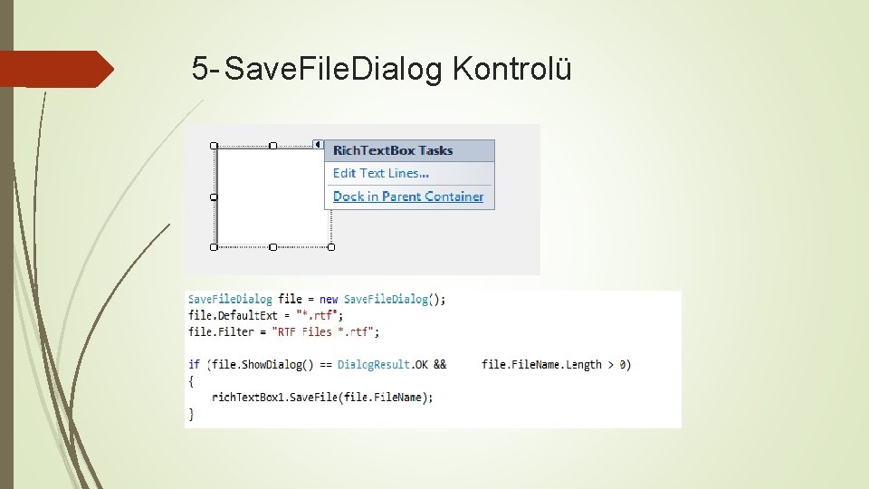 5 - Save. File. Dialog Kontrolü 