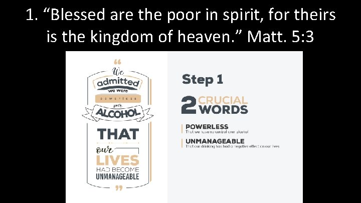 1. “Blessed are the poor in spirit, for theirs is the kingdom of heaven.