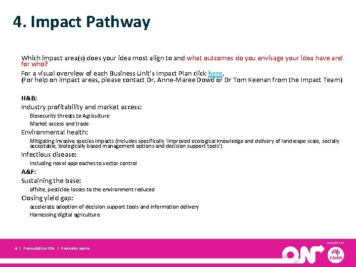 4. Impact Pathway Which impact area(s) does your idea most align to and what