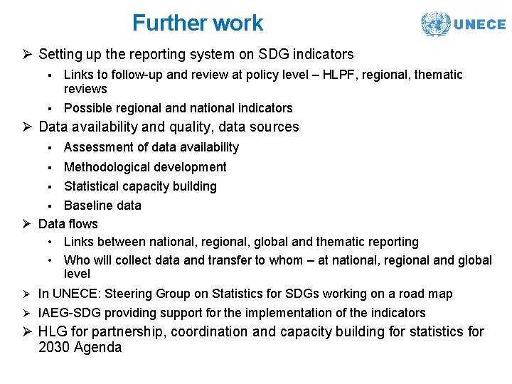 Further work Ø Setting up the reporting system on SDG indicators § Links to