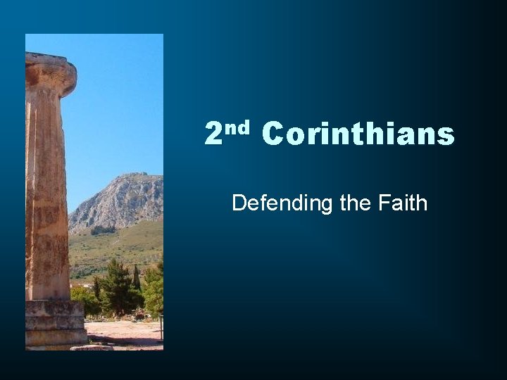 nd 2 Corinthians Defending the Faith 