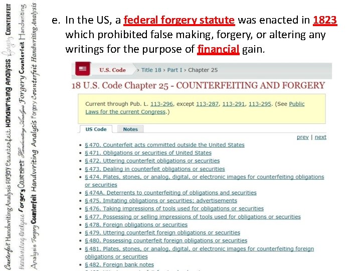 e. In the US, a federal forgery statute was enacted in 1823 which prohibited