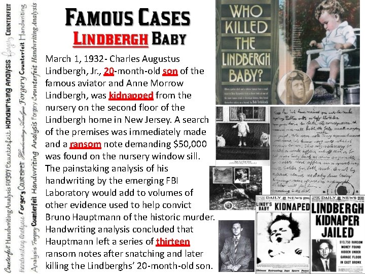 March 1, 1932 - Charles Augustus Lindbergh, Jr. , 20 -month-old son of the