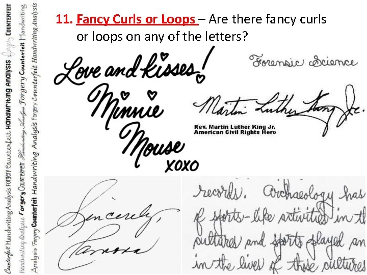 11. Fancy Curls or Loops – Are there fancy curls or loops on any