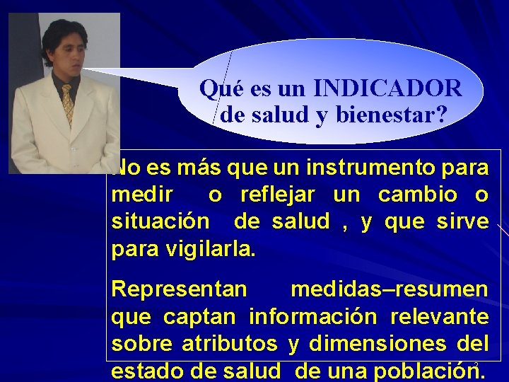 INDICADORES DE SALUD Y BIENESTAR Lic JAVIER EDUARDO