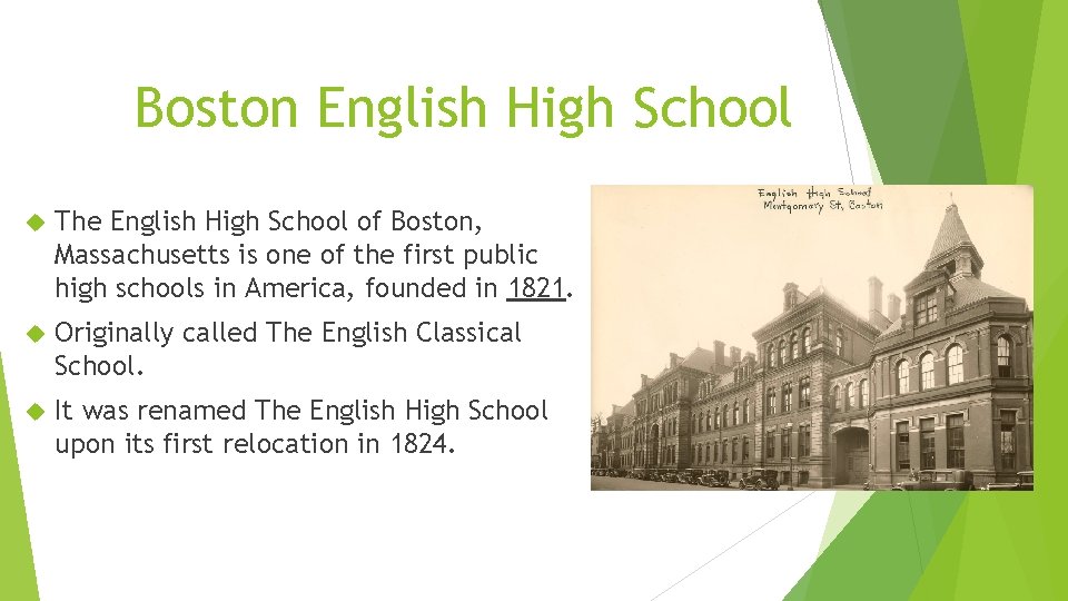 Boston English High School The English High School of Boston, Massachusetts is one of