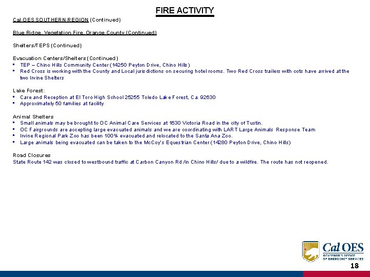FIRE ACTIVITY Cal OES SOUTHERN REGION (Continued) Blue Ridge, Vegetation Fire, Orange County (Continued)