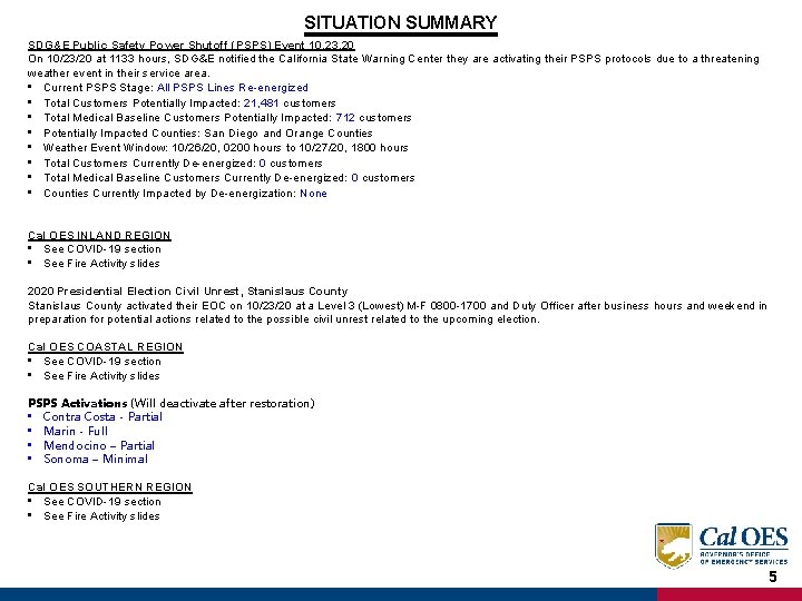 SITUATION SUMMARY SDG&E Public Safety Power Shutoff (PSPS) Event 10. 23. 20 On 10/23/20
