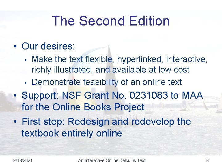 The Second Edition • Our desires: § § Make the text flexible, hyperlinked, interactive,