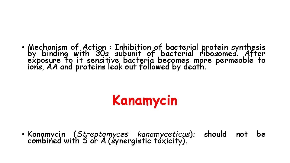  • Mechanism of Action : Inhibition of bacterial protein synthesis by binding with