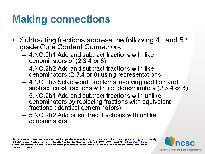 Making connections • Subtracting fractions address the following 4 th and 5 th grade