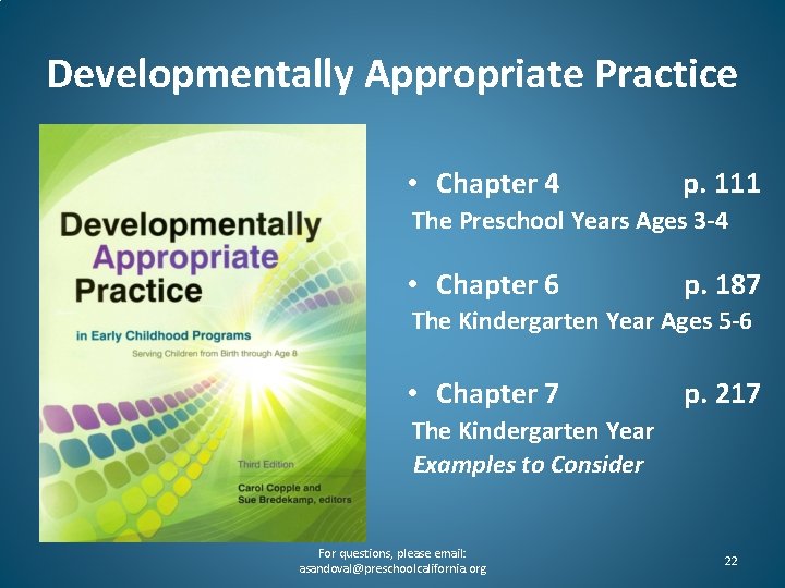 Developmentally Appropriate Practice • Chapter 4 p. 111 The Preschool Years Ages 3 -4