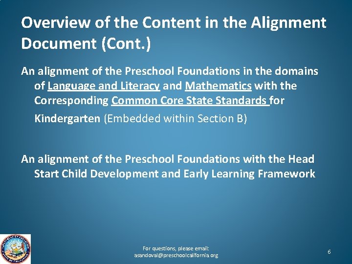 Overview of the Content in the Alignment Document (Cont. ) An alignment of the