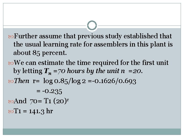  Further assume that previous study established that the usual learning rate for assemblers