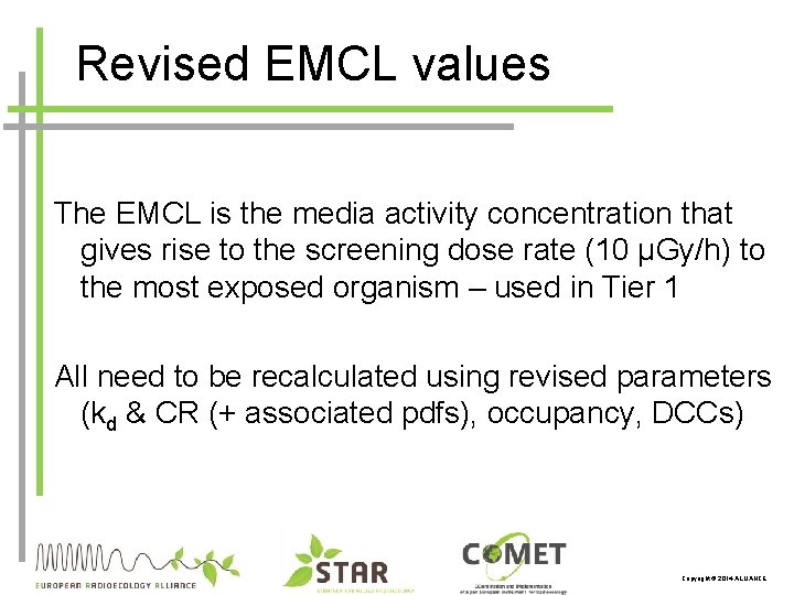 Revised EMCL values The EMCL is the media activity concentration that gives rise to