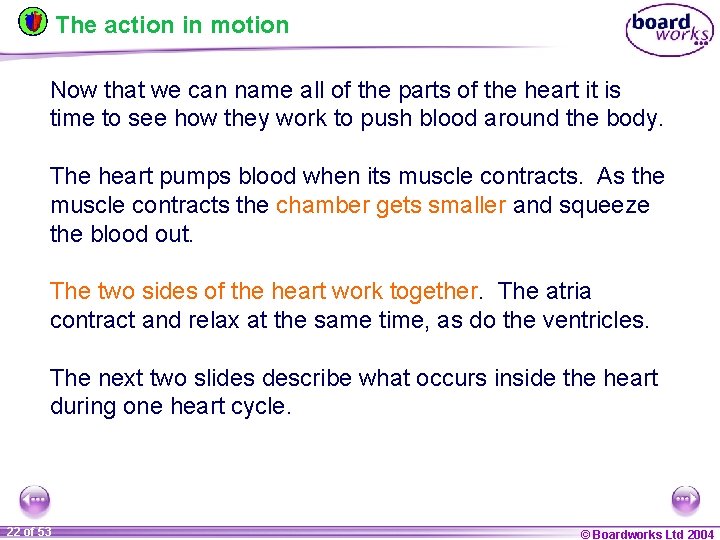 The action in motion Now that we can name all of the parts of