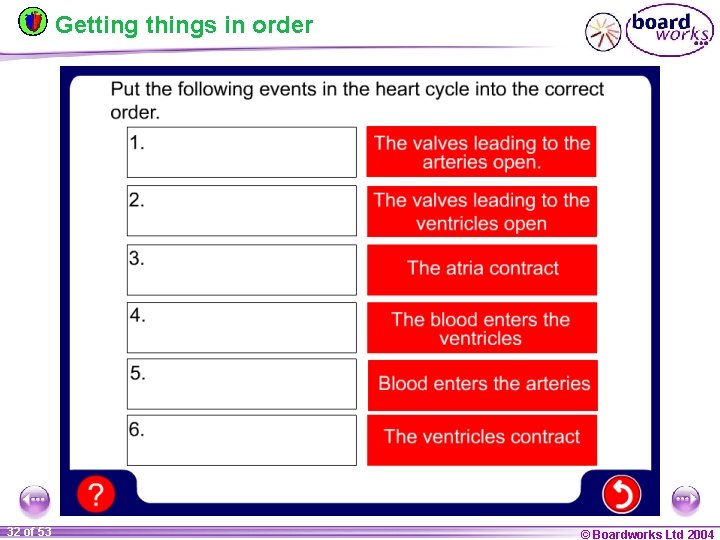 Getting things in order 32 of 53 © Boardworks Ltd 2004 