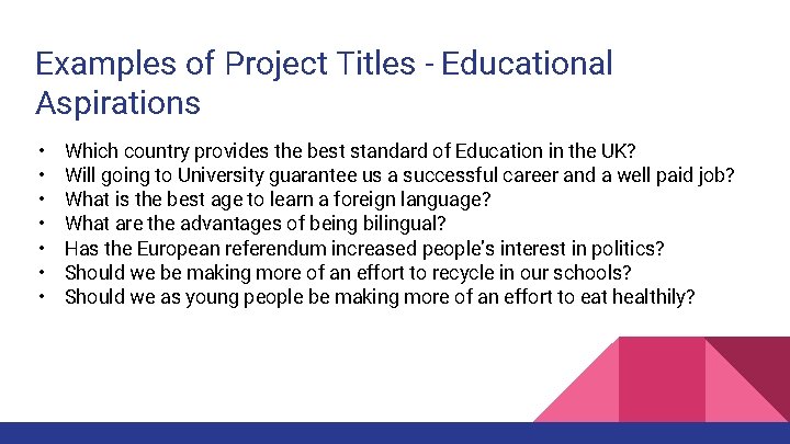 Examples of Project Titles - Educational Aspirations • • Which country provides the best Examples of Project Titles - Educational Aspirations • • Which country provides the best