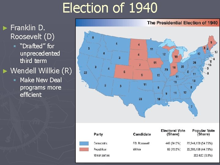 Election of 1940 ► Franklin D. Roosevelt (D) § “Drafted” for unprecedented third term