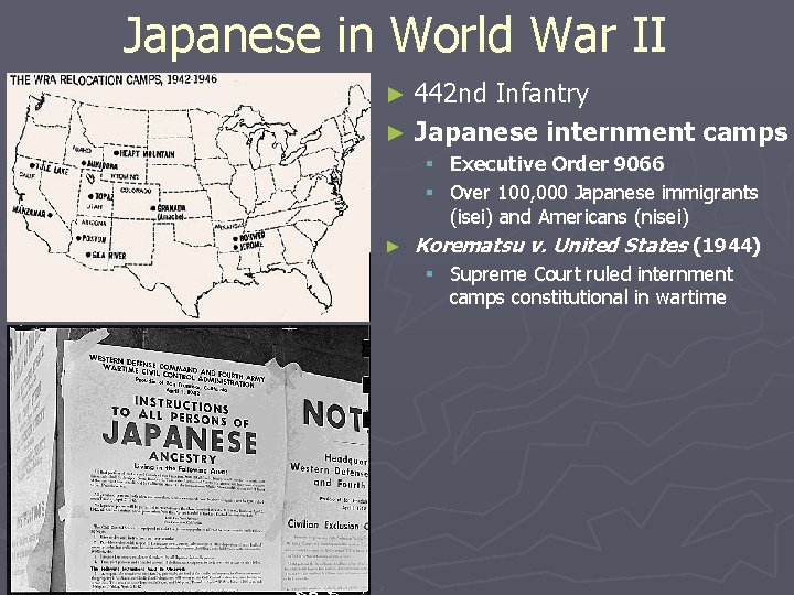 Japanese in World War II 442 nd Infantry ► Japanese internment camps ► §
