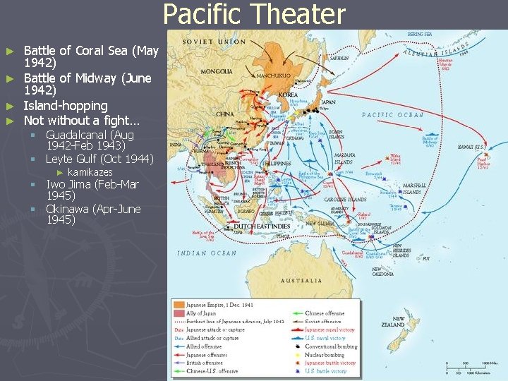 Pacific Theater ► ► Battle of Coral Sea (May 1942) Battle of Midway (June
