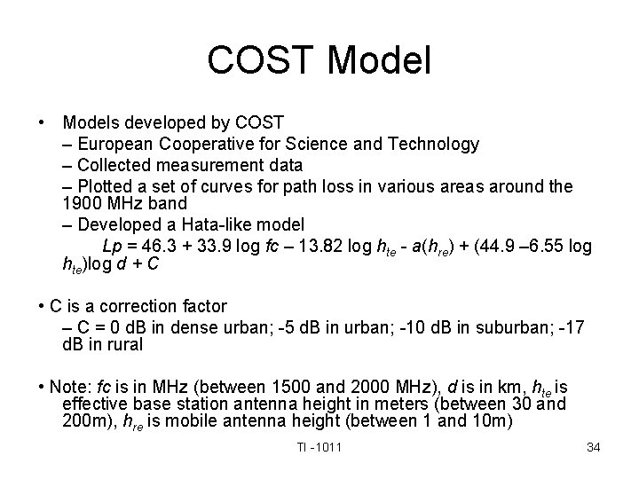 COST Model • Models developed by COST – European Cooperative for Science and Technology